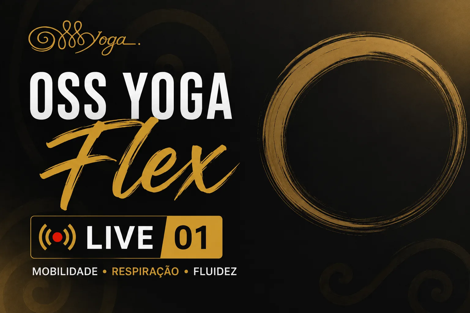 Aula Oss Yoga Flex LIVE 01, do Oss Yoga Dojo